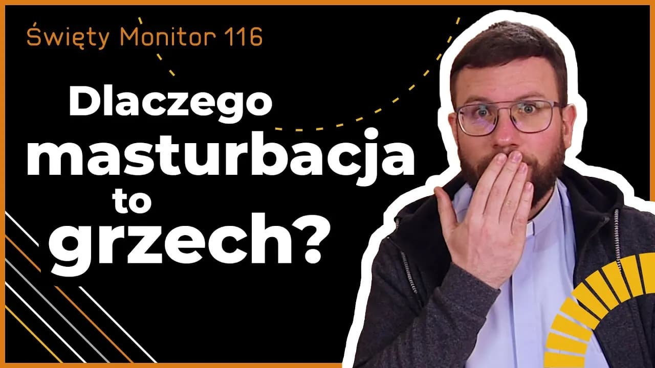 Czy masturbacja to grzech? Zrozumienie nauczania Kościoła katolickiego